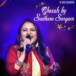 Ghazals By Sadhana Sargam - Azam Ali Mukarram Song Download